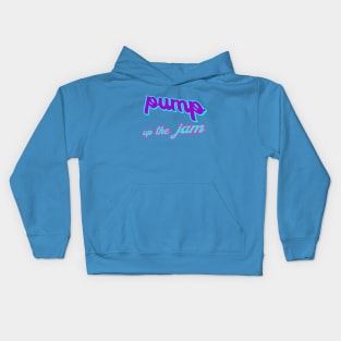 PUMP UP THE JAM Kids Hoodie